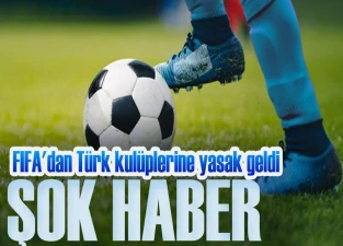 FIFA, Transfer Yasakları Listesini Açıkladı: Türk Kulüpleri Öne Çıkıyor
