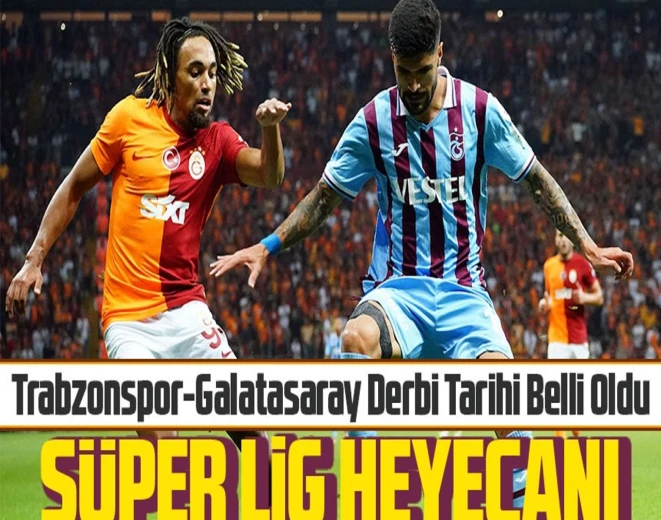 Papara Park Stadyumu'nda Trabzonspor-Galatasaray Derbisi Heyacanı! Tarihi Belli Oldu!